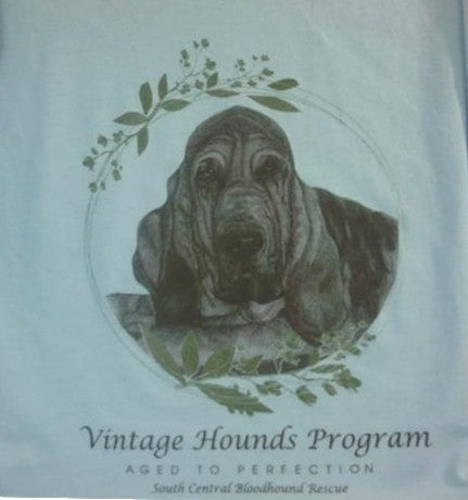 T-shirts for Supporting our Senior Program at "Vintage Hounds" South Central Bloodhound Rescue